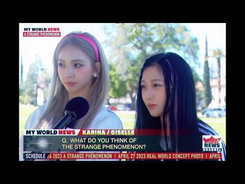230424 aespa - BREAKING NEWS: A STRANGE PHENOMENON SPOTTED @ MY WORLD NEWS (Teaser Video)