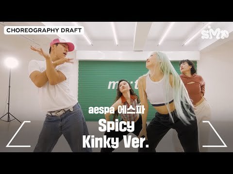 230531 EO-DDAE Kinky - Original Choreography Draft for aespa 'Spicy'