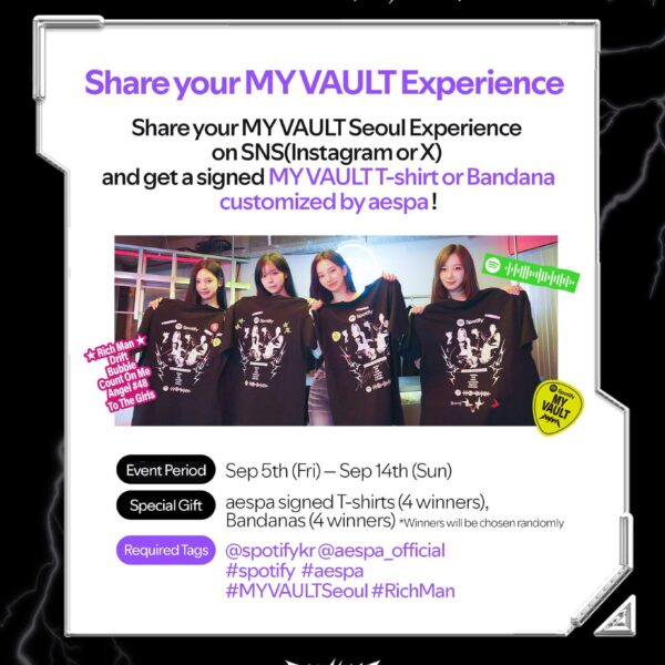 250907 aespa - Rich Man: Spotify MY VAULT (Signed T-shirts & Bandanas Giveaway Event)