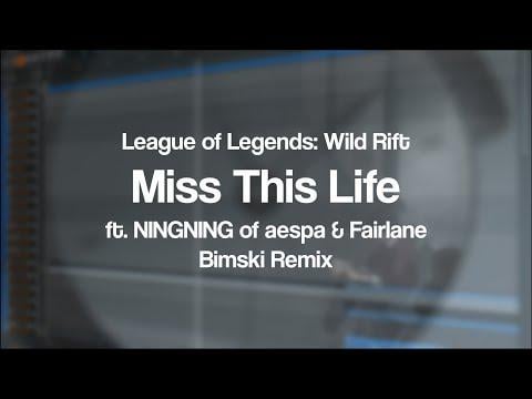 I made a remix of NINGNING’s collaboration with League of Legends: Wild Rift & Fairlane 'Miss This Life'