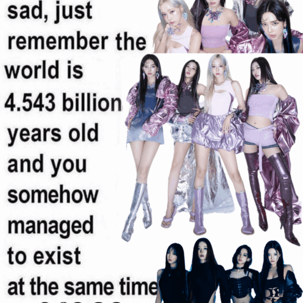 If you're ever sad, just remember the world is 4.543 billion years old and you somehow managed to exist at the same time as aespa