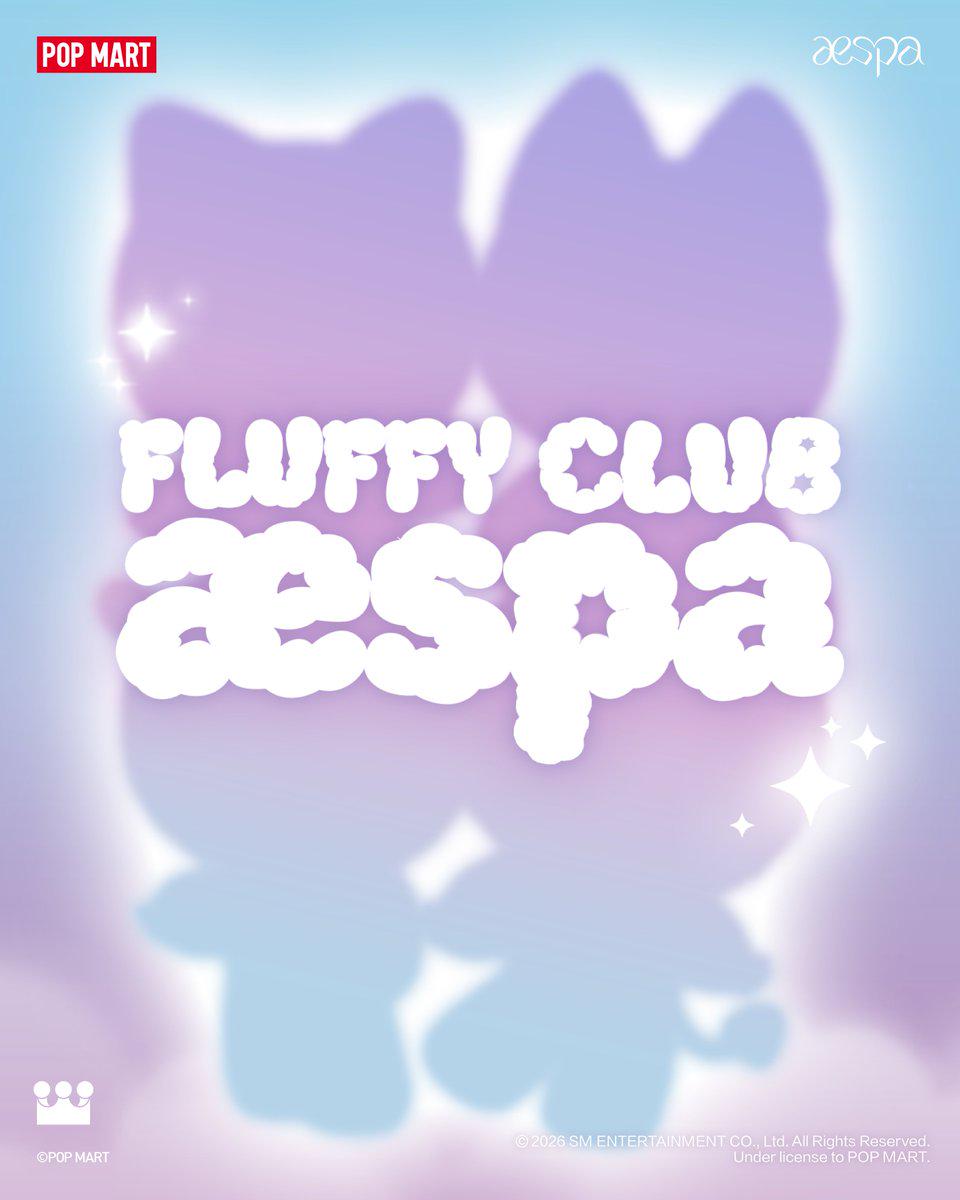 260423 aespa x POP MART - Fluffy Club (Coming Soon Teaser Image)