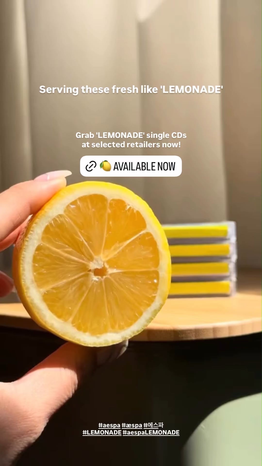 260504 aespa Instagram Story Update - Serving these fresh like 'LEMONADE'. Grab 'LEMONADE' single CDs at selected retailers now!