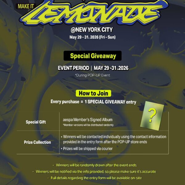 260526 aespa - The 2nd Album 'LEMONADE' Pop-Up in NYC (Signed Album Special Giveaway)