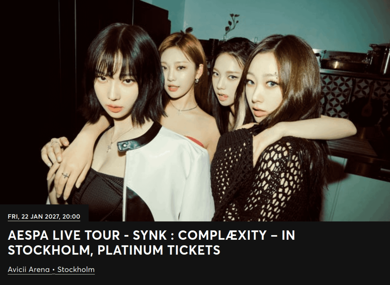Anyone coming to aespa SYNK : COMPLæXITY 2027 Live Tour in Stockholm ?