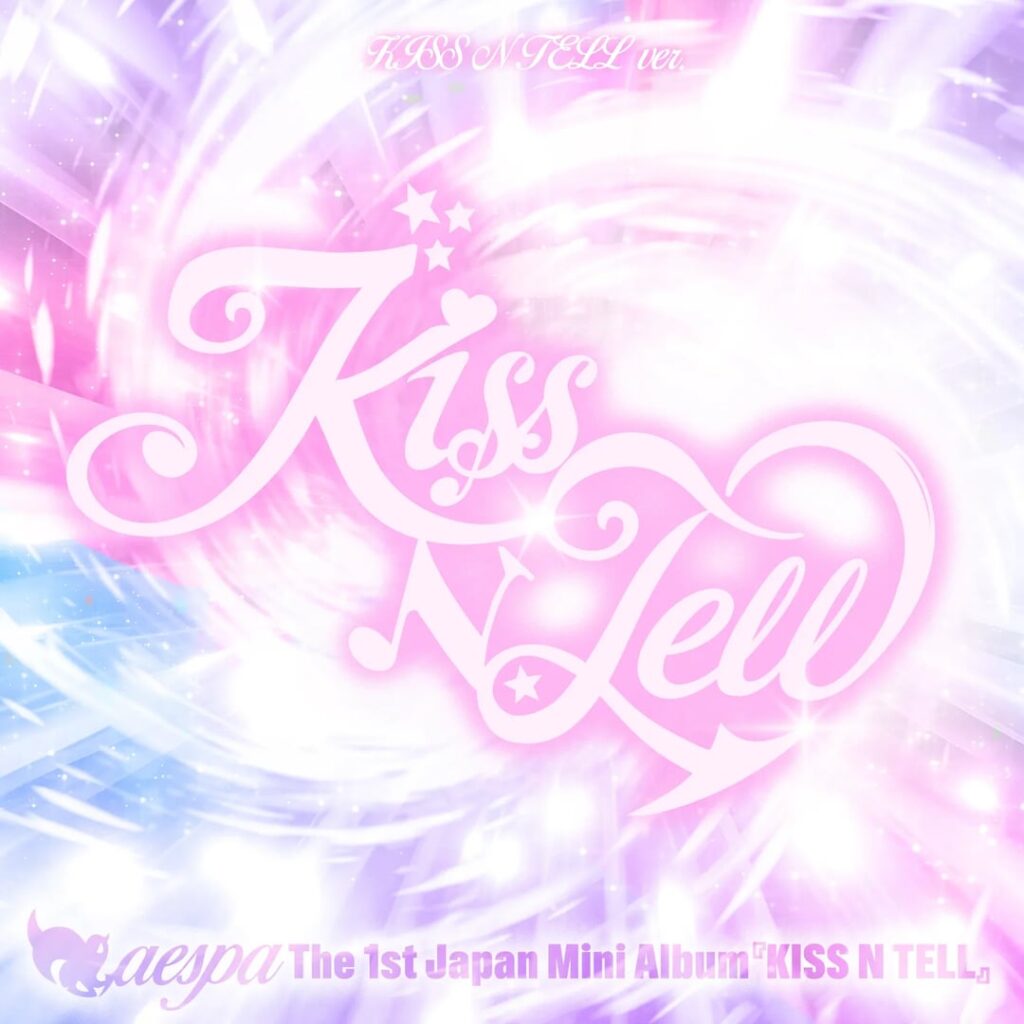 260610 aespa - The 1st Japan Mini Album: KISS N TELL (Album Cover Placeholder - KISS N TELL, Poster,  Limited Ver. & Warner Music Store Edition)