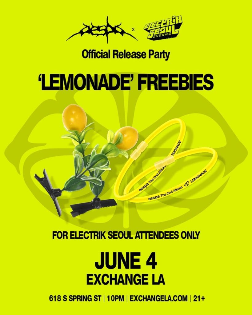 260531 aespa x Electrik Seoul - The 2nd Album 'LEMONADE' Official Release Party @ EXCHANGE LA ('LEMONADE' Freebies + DJ Johnny Chay Lineup Announcement)